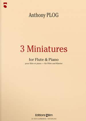 Anthony Plog: 3 Miniatures