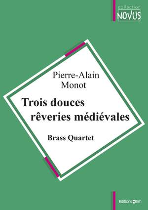 Pierre-Alain Monot: Trois Douces Rêveries Médiévales