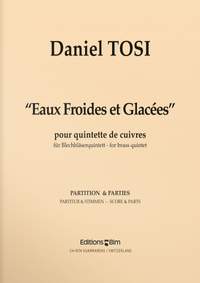 Daniel Tosi: Eaux Froides et Glacées