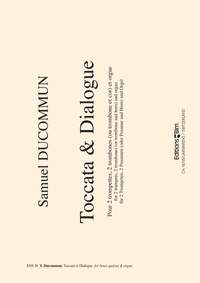 Samuel Ducommun: Toccata et Dialogue