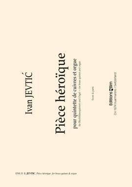 Ivan Jevtić: Pièce Héroïque