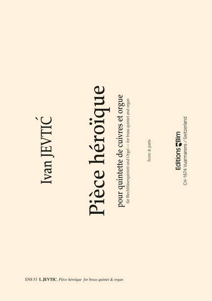 Ivan Jevtić: Pièce Héroïque