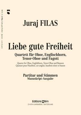 Juraj Filas: Liebe Gute Freiheit