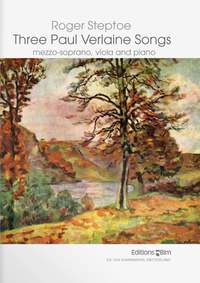 Roger Steptoe: Three Paul Verlaine Songs