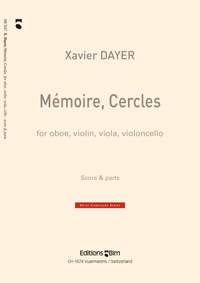 Xavier Dayer: Mémoire, Cercles