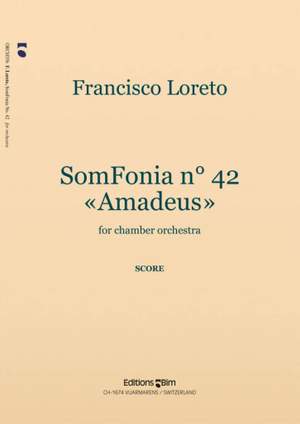 Francisco Loreto: Somfonia N° 42 Amadeus