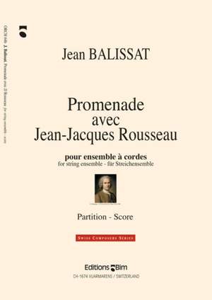 Jean Balissat: Promenade Avec J.J. Rousseau
