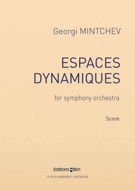 Georgi Mintchev: Espaces Dynamiques