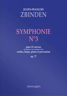 Julien-François Zbinden: Symphonie N° 3