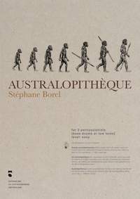 Stéphane Borel: Australopithèque