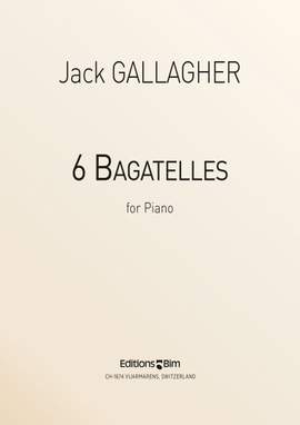 Jack Gallagher: 6 Bagatelles