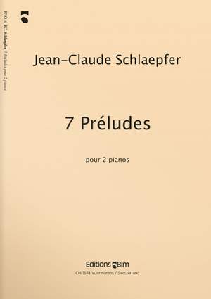Jean-Claude Schlaepfer: 7 Préludes
