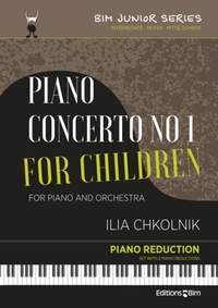 Ilia Chkolnik: Piano Concerto No 1 For Children