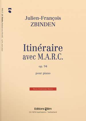 Julien-François Zbinden: Itinéraire Avec M.A.R.C.