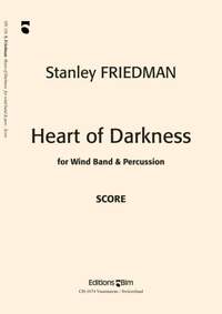 Stanley Friedman: Heart Of Darkness