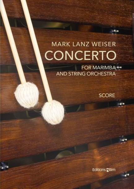 Mark Lanz Weiser: Concerto For Marimba