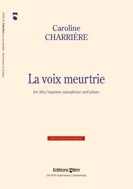 Caroline Charrière: La Voix Meurtrie