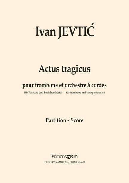 Ivan Jevtić: Actus Tragicus