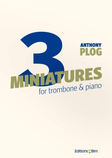 Anthony Plog: 3 Miniatures