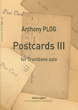 Anthony Plog: Postcards III For Trombone