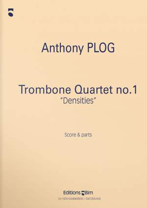 Anthony Plog: Trombone Quartet N° 1
