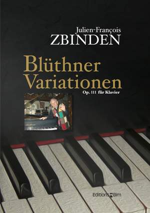 Julien-François Zbinden: Blüthner - Variationen