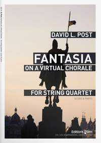 David Post: Fantasia On A Virtual Chorale