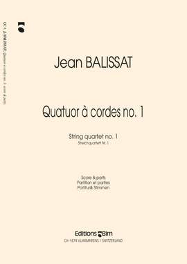 Jean Balissat: Quatuor À Cordes N° 1