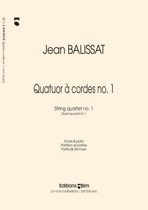Jean Balissat: Quatuor À Cordes N° 1