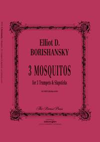 Elliot Borishansky: 3 Mosquitoes...