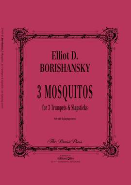 Elliot Borishansky: 3 Mosquitoes...