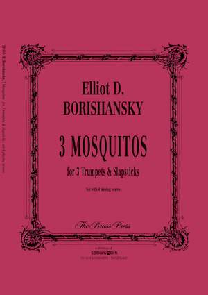 Elliot Borishansky: 3 Mosquitoes...
