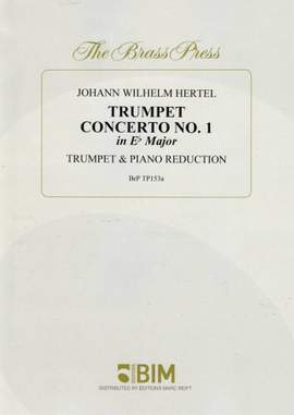 Johann Wilhelm Hertel: Trumpet Concerto N° 1