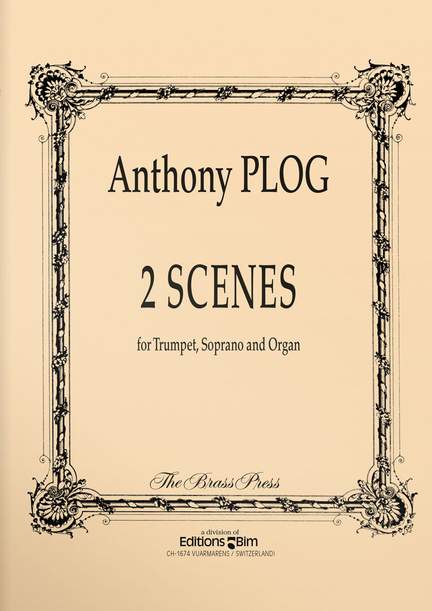Anthony Plog: 2 Scenes