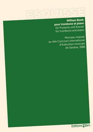 William Blank: Esquisse