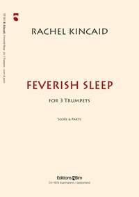 Rachel Kincaid: Feverish Sleep