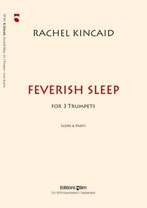 Rachel Kincaid: Feverish Sleep