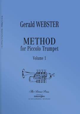 Gerald Webster: Method For Piccolo Trumpet Vol. 1