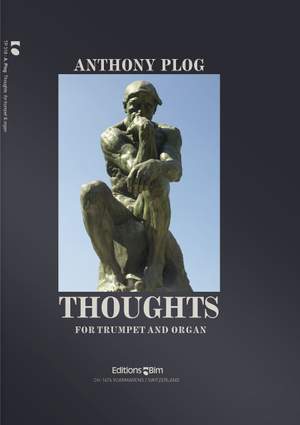 Anthony Plog: Thoughts