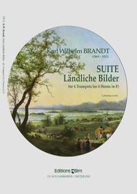 Karl Wilhelm Brandt: Suite Ländliche Bilder