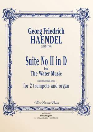 Georg Friedrich Händel: Suite In D From The Watermusic (Hwv 349)