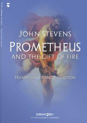 John Stevens: Prometheus and The Gift Of Fire
