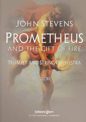 John Stevens: Prometheus and The Gift Of Fire
