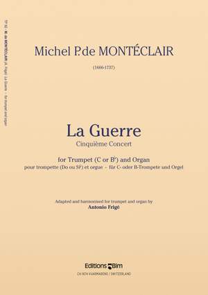 Michel Pignolet de Monteclair: La Guerre