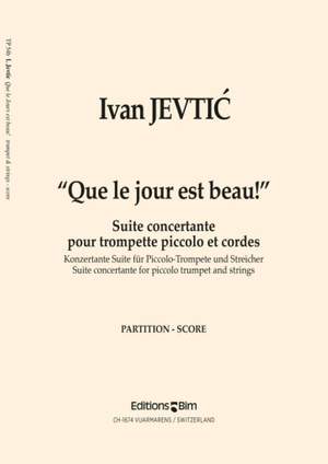 Ivan Jevtić: Que Le Jour Est Beau!