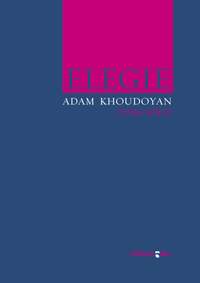Adam Khoudoyan: Elégie