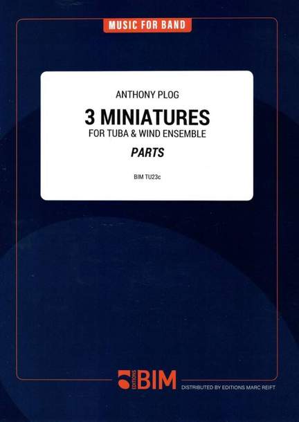 Anthony Plog: 3 Miniatures