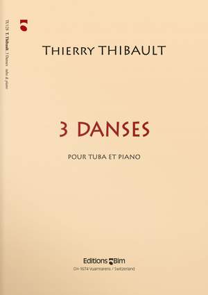 Thierry Thibault: 3 Danses