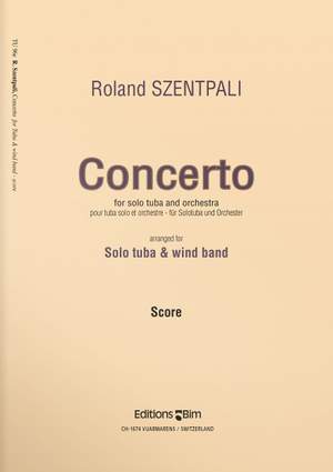 Roland Szentpali: Tuba Concerto