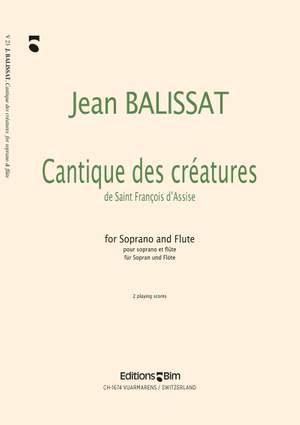 Jean Balissat: Cantique Des Créatures De St. François D'Assise